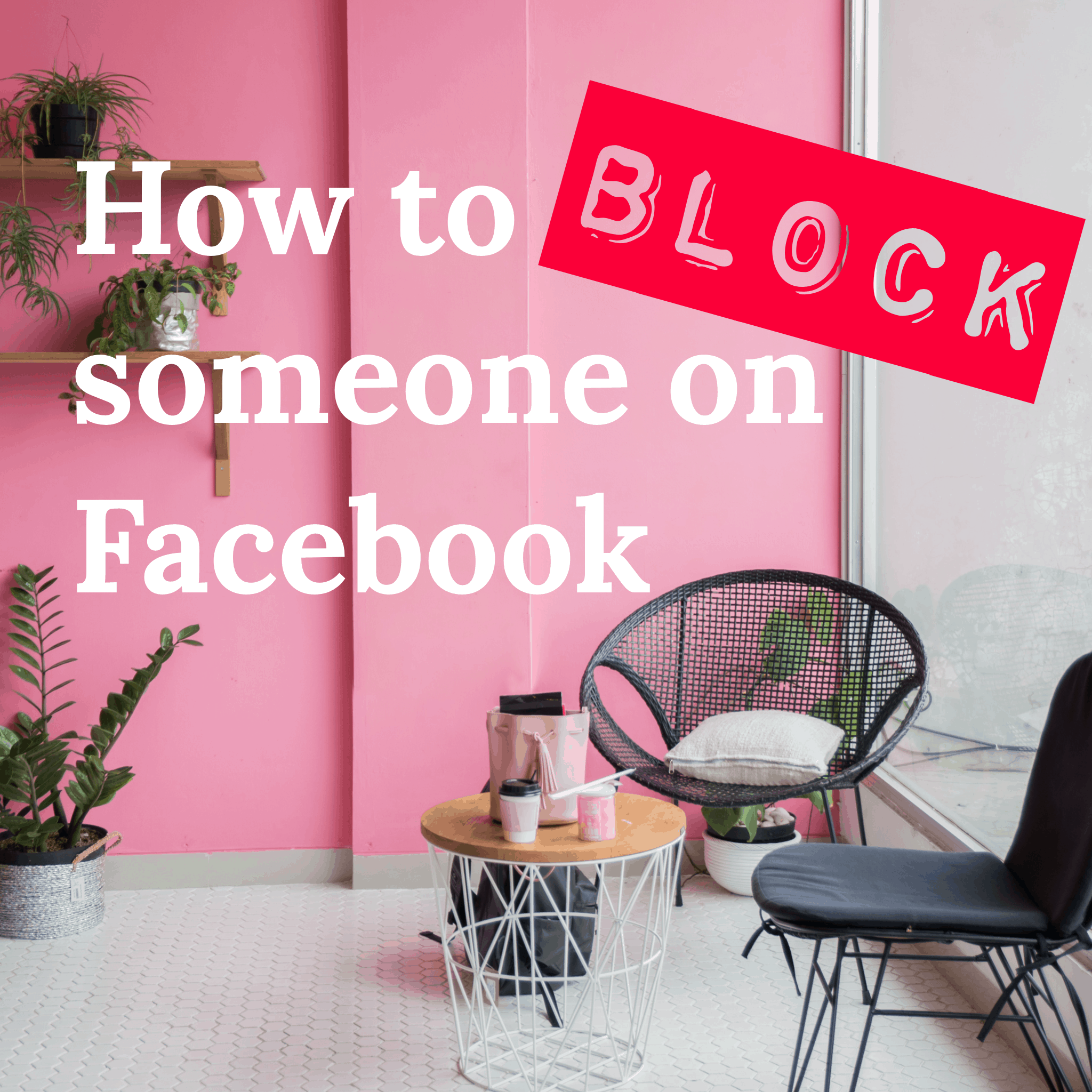 how to block someone on Facebook